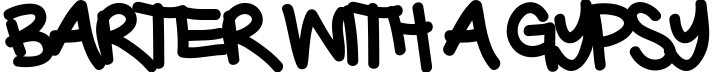 Barter with a Gypsy