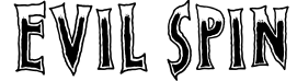 Evil Spin
