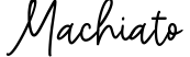 Machiato