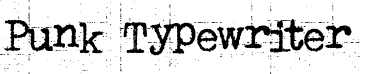 Punk Typewriter