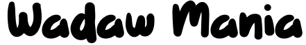 Wadaw Mania