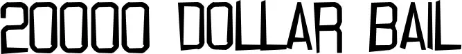 20000 Dollar Bail