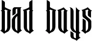 Bad Boys