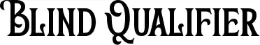Blind Qualifier