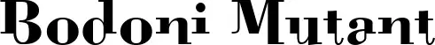 Bodoni Mutant