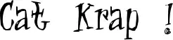Cat Krap !