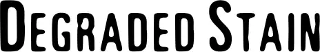 Degraded Stain