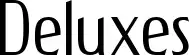 Deluxes