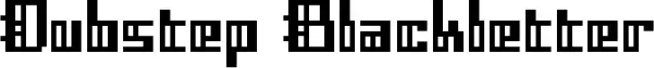 Dubstep Blackletter