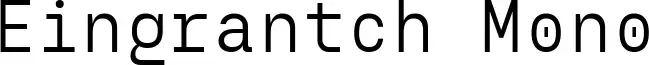 Eingrantch Mono