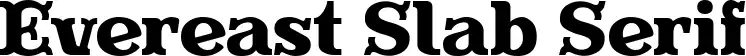 Evereast Slab Serif