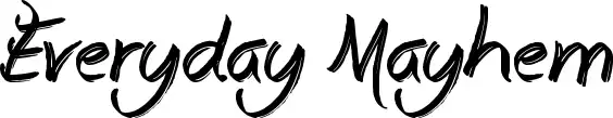 Everyday Mayhem
