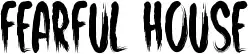Fearful House