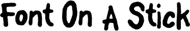 Font On A Stick