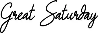 Great Saturday