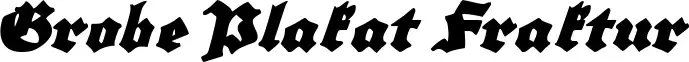 Grobe Plakat Fraktur