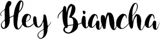 Hey Biancha
