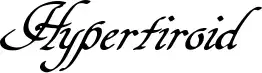 Hypertiroid