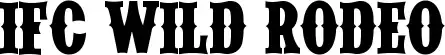 IFC Wild Rodeo