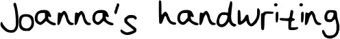 Joanna's handwriting