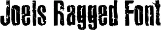 Joels Ragged Font