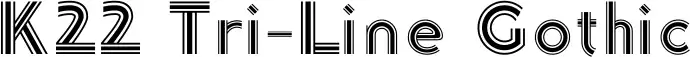 K22 Tri-Line Gothic