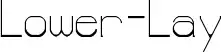 Lower-Lay