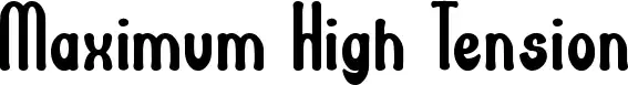 Maximum High Tension