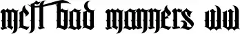 MCF Bad Manners WW