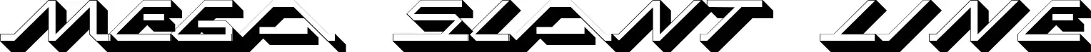Mega Slant Line