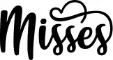 Misses