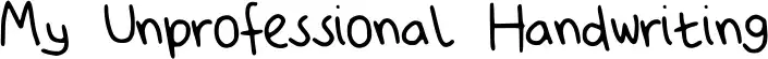 My Unprofessional Handwriting