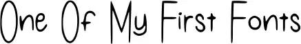 One Of My First Fonts