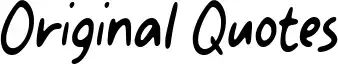 Original Quotes