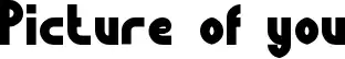 Picture of you