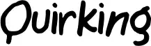 Quirking