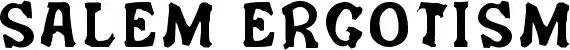 Salem Ergotism
