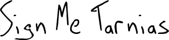 Sign Me Tarnias