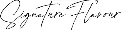 Signature Flavour