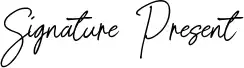 Signature Present