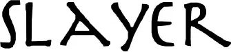 Slayer