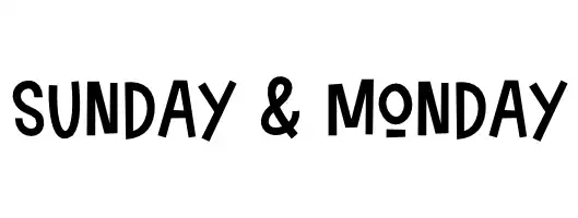 Sunday & Monday