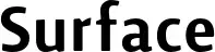 Surface