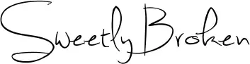 Sweetly Broken