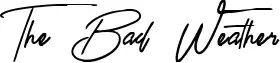 The Bad Weather
