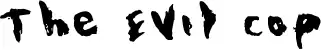 The Evil Cop