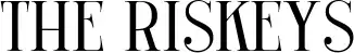 The Riskeys