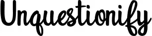 Unquestionify